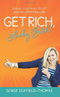 Get Rich Lucky Bitch