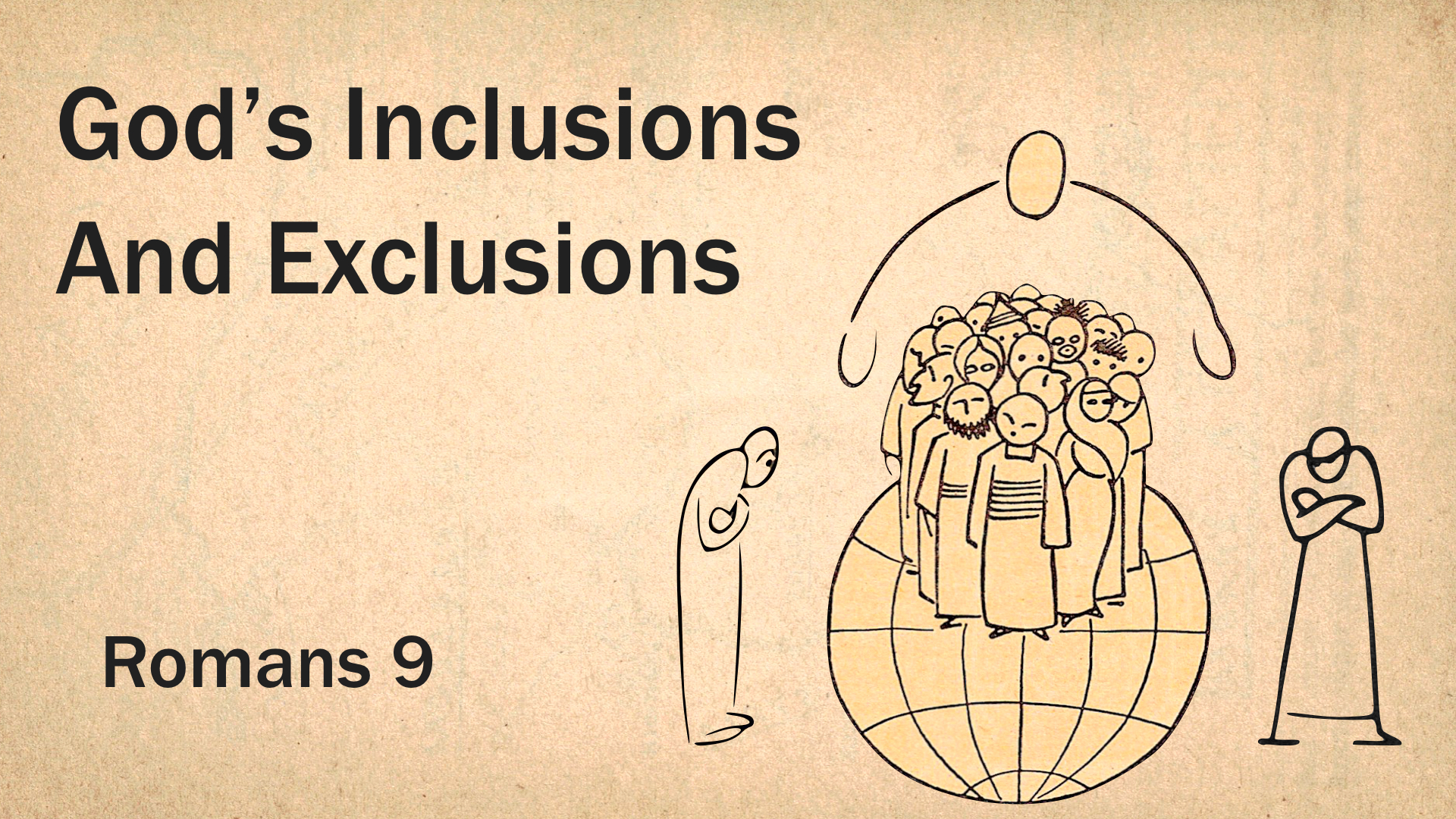 Romans 9 - God’s Inclusions And Exclusions WIDE.001.jpeg