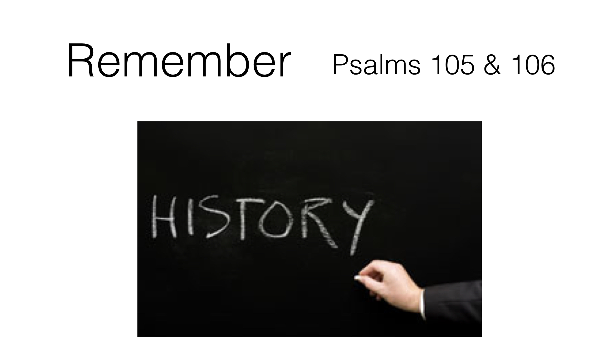 Remember Ps. 105, 106 WIDE.001.jpeg