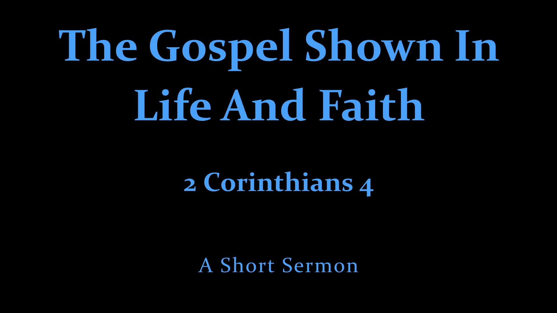 The Gospel Shown In Life And Faith.001.jpeg