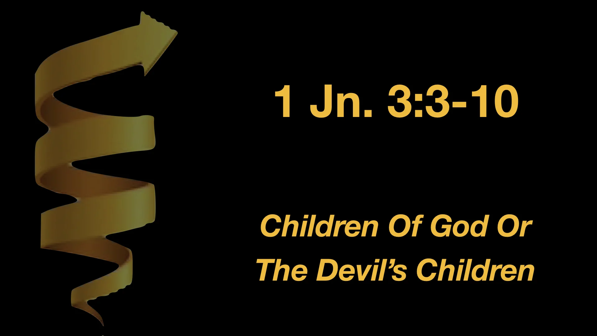 1 John 3;3-10 Children Of God Or The Devil’s Children.jpeg