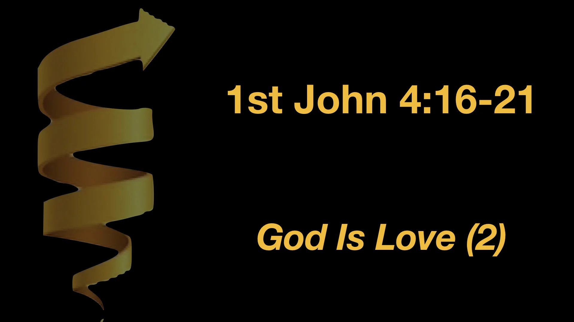 1st John 4-16-21 God Is Love (2) WIDE.001.jpeg
