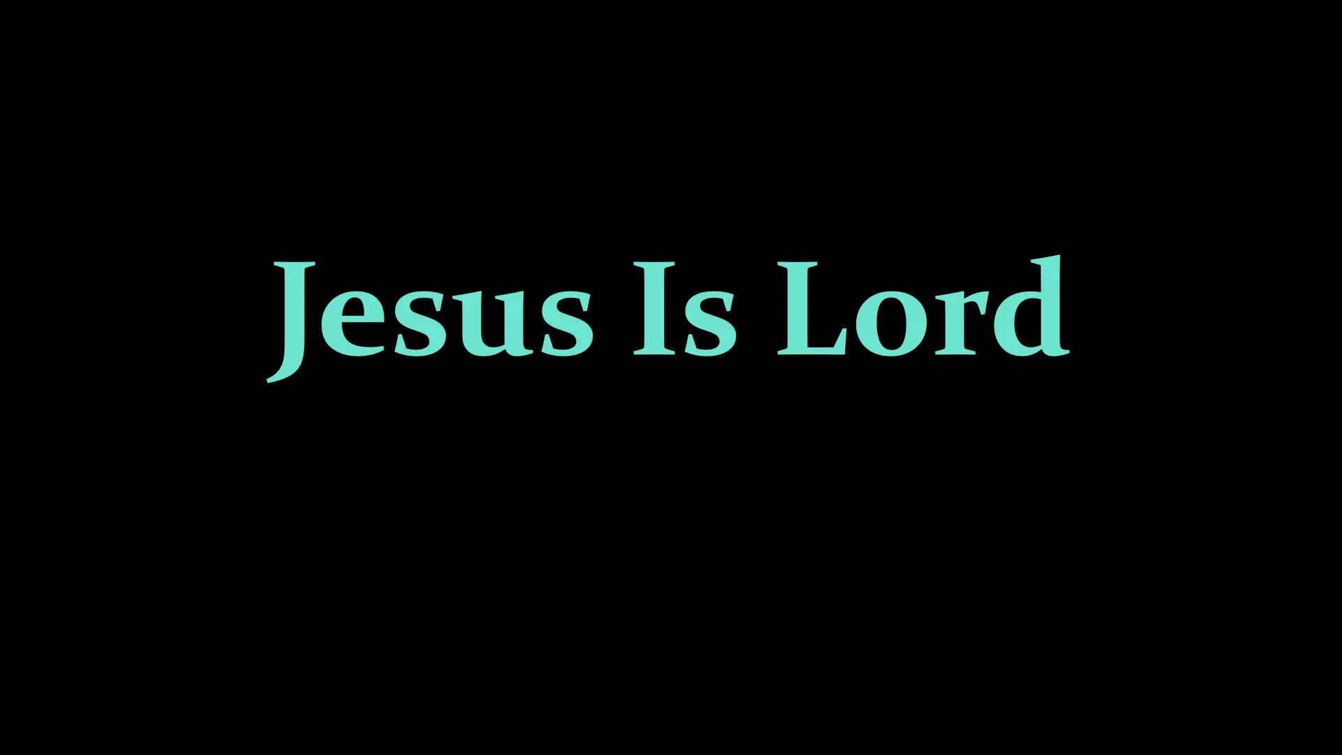 Jesus Is Lord.jpeg