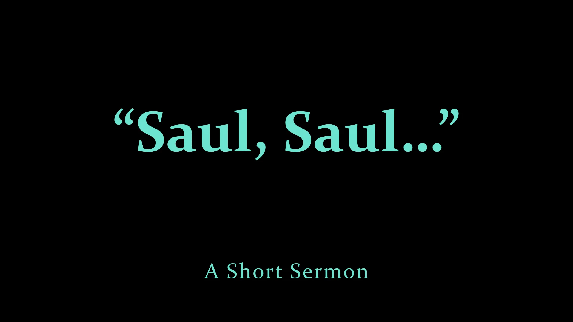 %22Saul, Saul...%22.jpeg