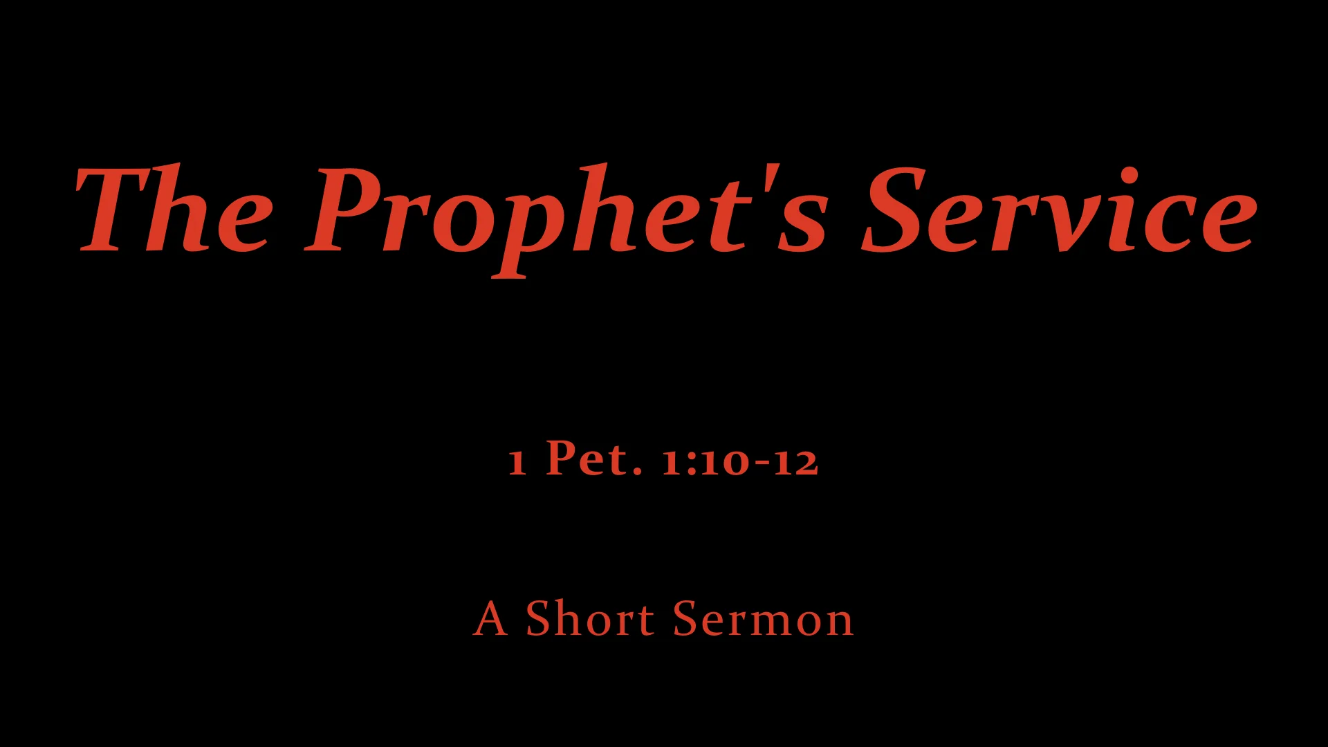1 Pet. 1;10-12 The Prophet's Service.jpeg