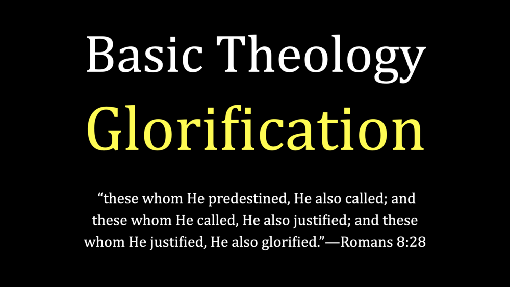 Basic Theology - Glorification clear 2.003.png