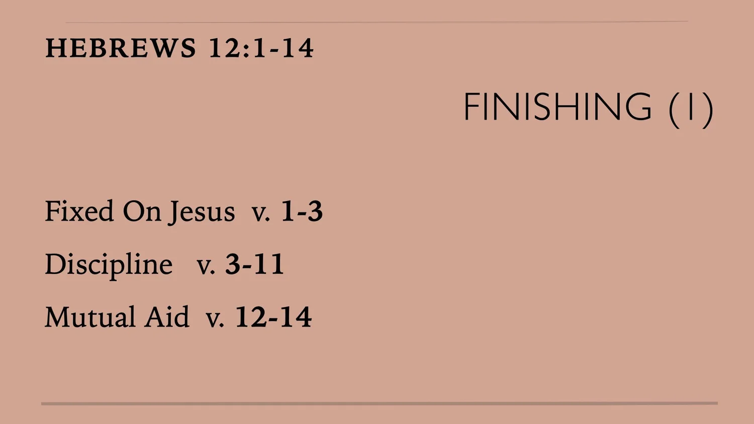 Hebrews (22) Ch. 12 Finishing (1)