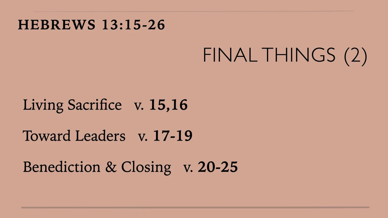 Hebrews (25) Ch. 13 Final Things (2)