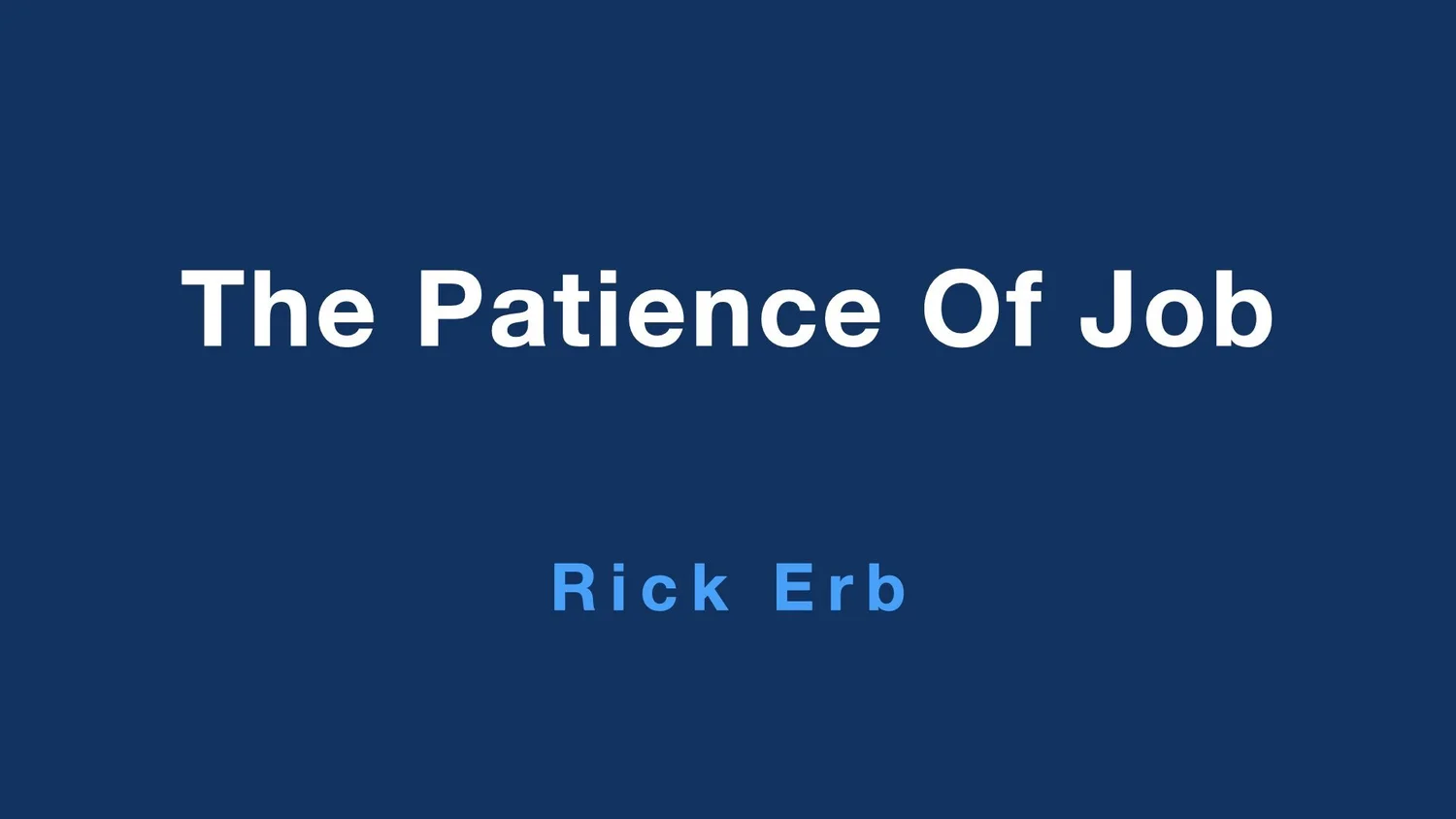 Rick Erb - The Patience Of Job
