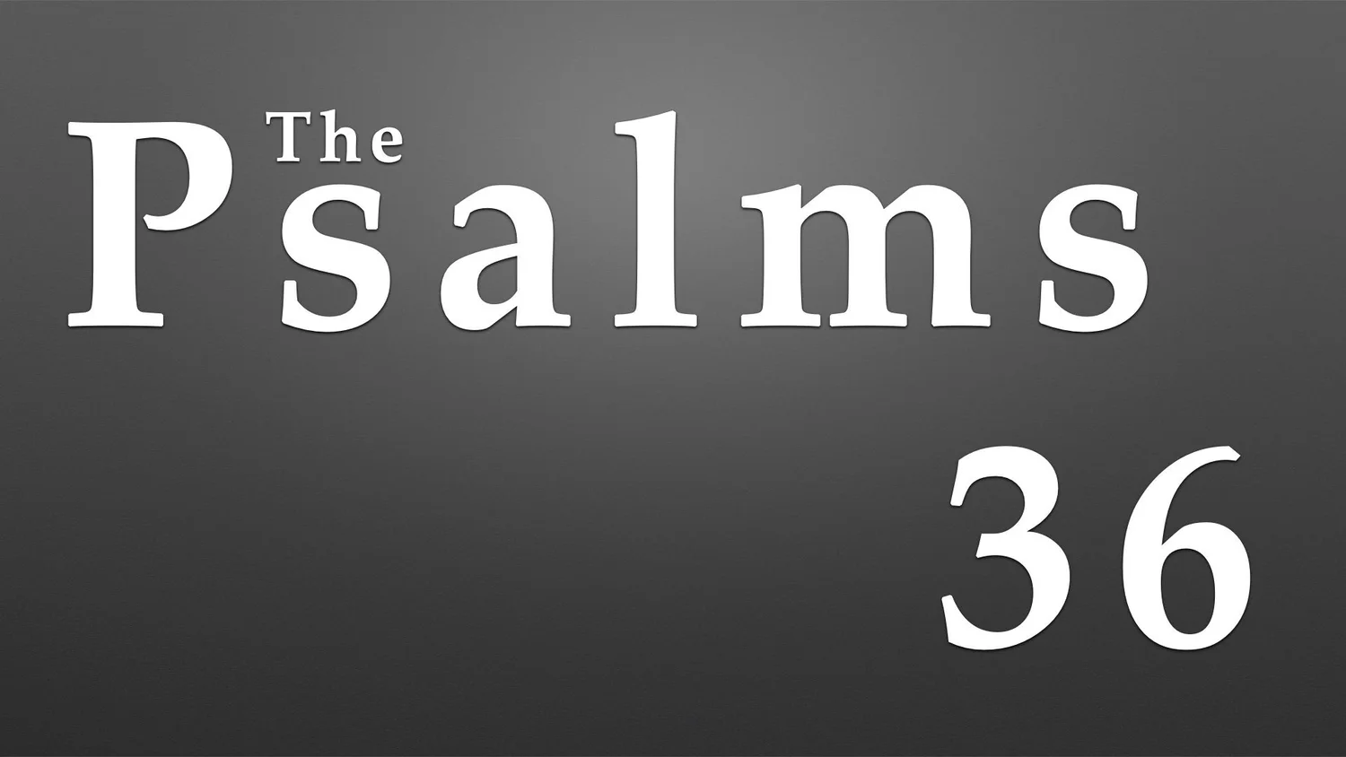 Psalm 36