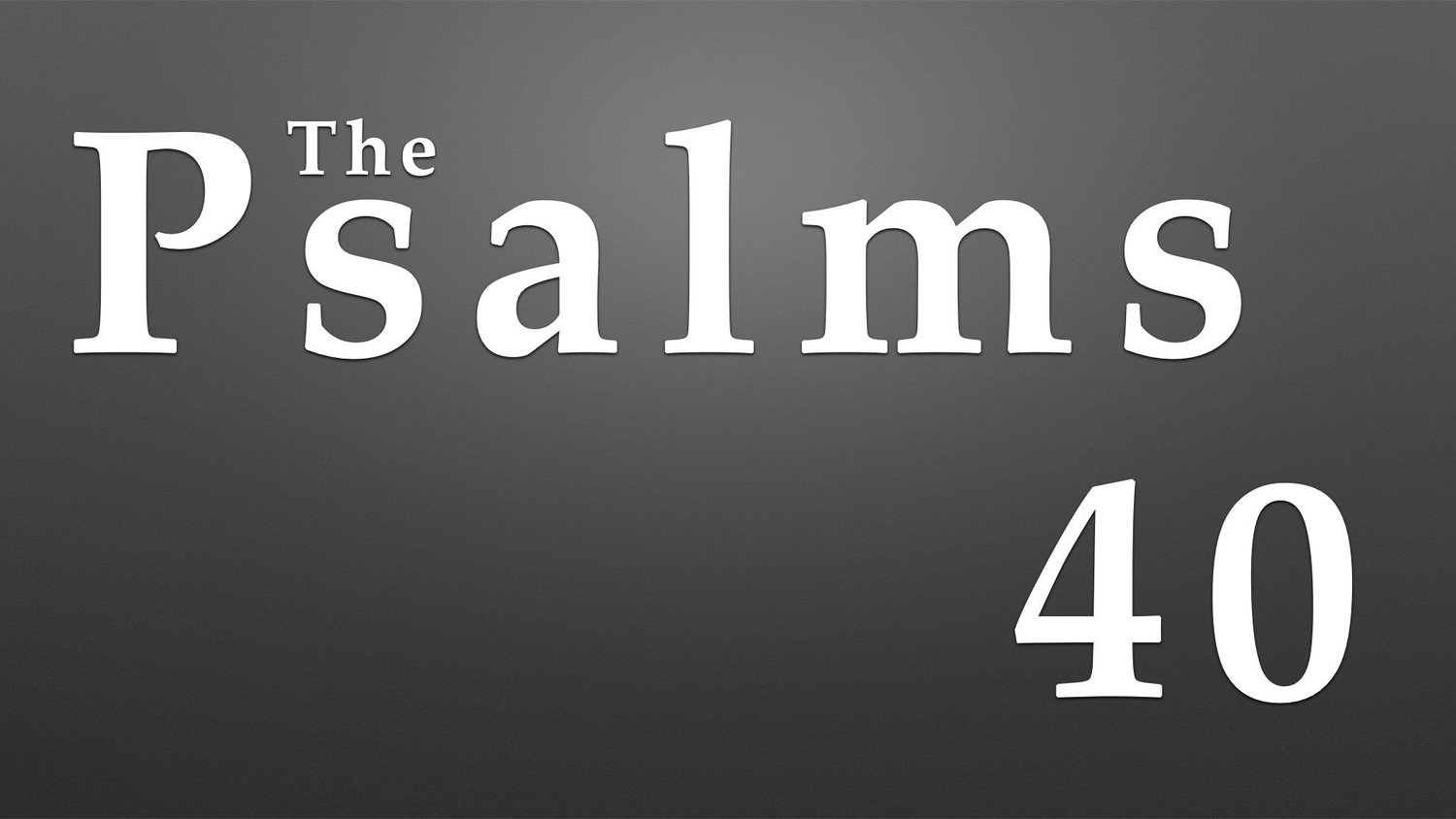 Psalm 40