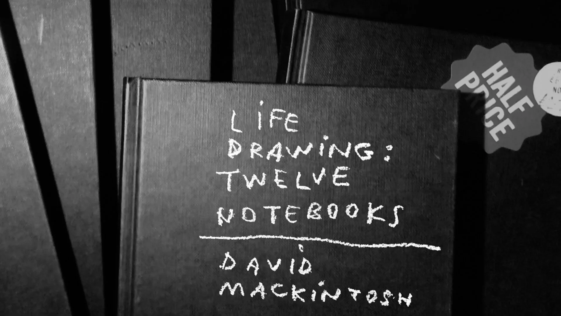 Life Drawing: Twelve Sketchbooks by David Mackintosh