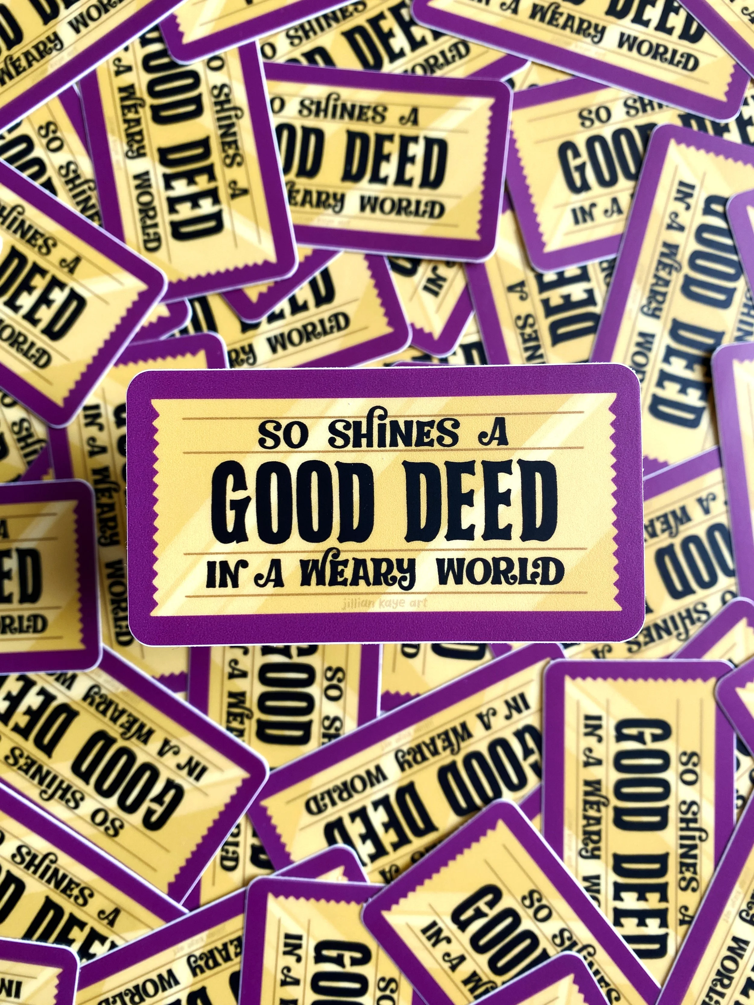 So Shines A Good Deed In A Weary World | 3" Vinyl Sticker