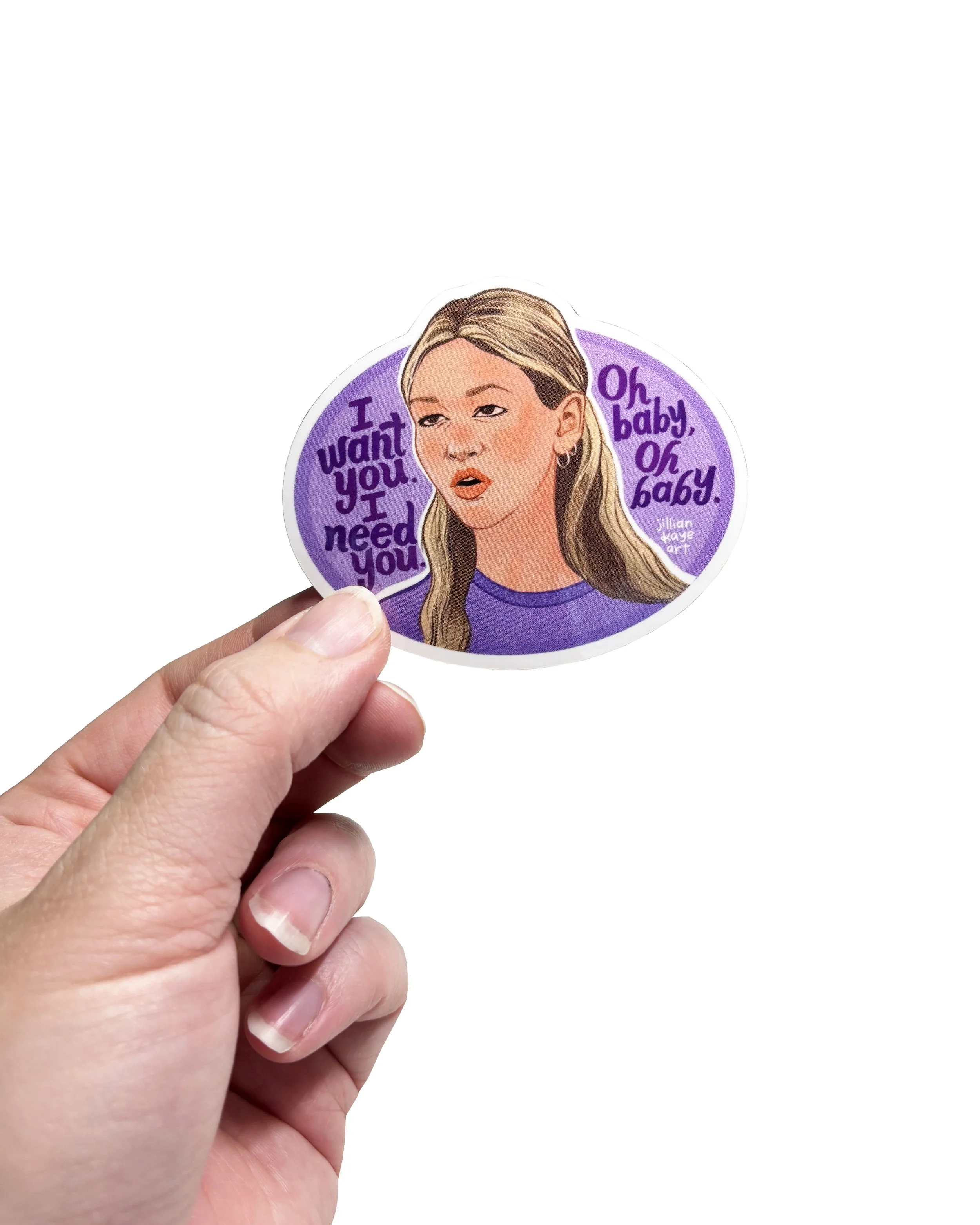 I Want You, I Need You, Oh Baby Oh Baby | Kat Stratford 3" Vinyl Sticker