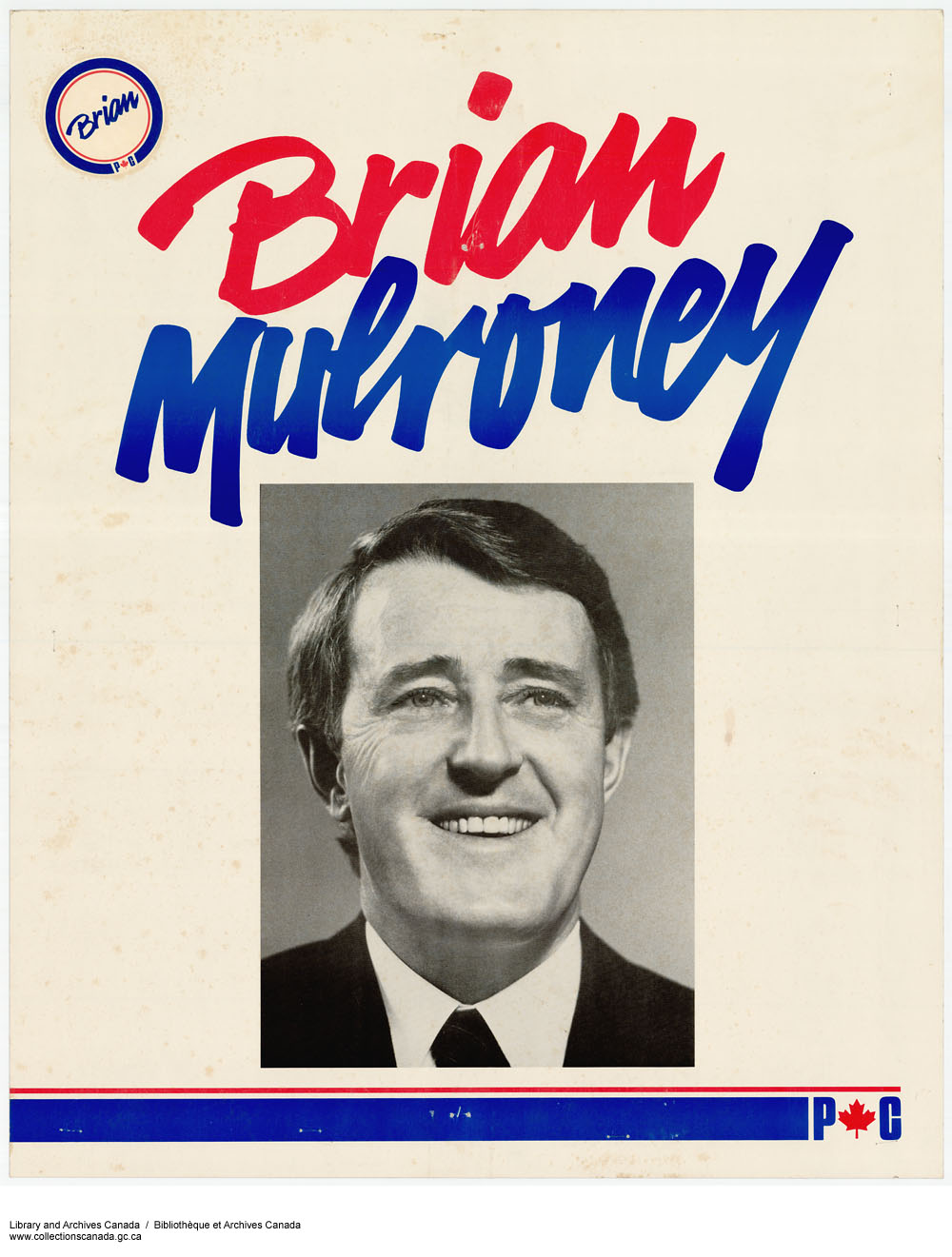 A Brian Mulroney Campaign Poster from the 1980s, via Library and Archives Canada .