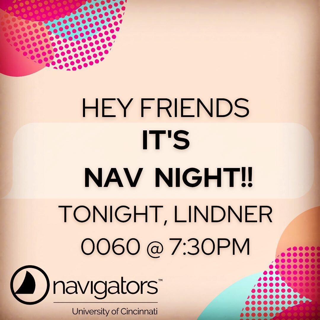 Happy Thursday Friends! 
It&rsquo;s Nav Night (9/8) - same time, same place, same awesome people! 
Bring yourself or go out on a limb and invite some friends to come with you. 
We can&rsquo;t wait to see you there :)