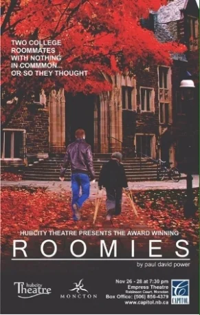 Roomies (November 2015 and a 2016 Atlantic Canada tour)