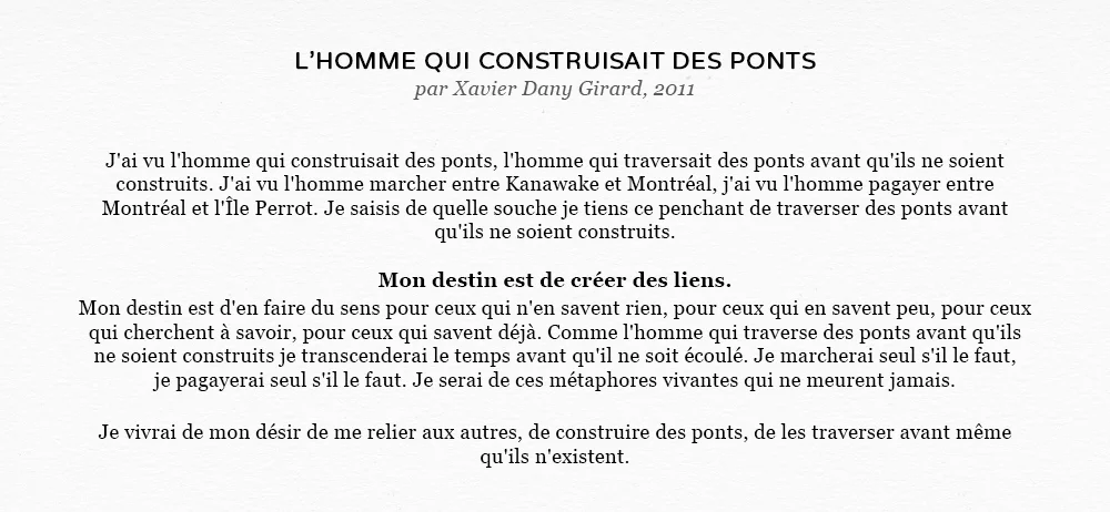 L'Homme qui construisait des ponts. par Xavier Dany Girard, 2011