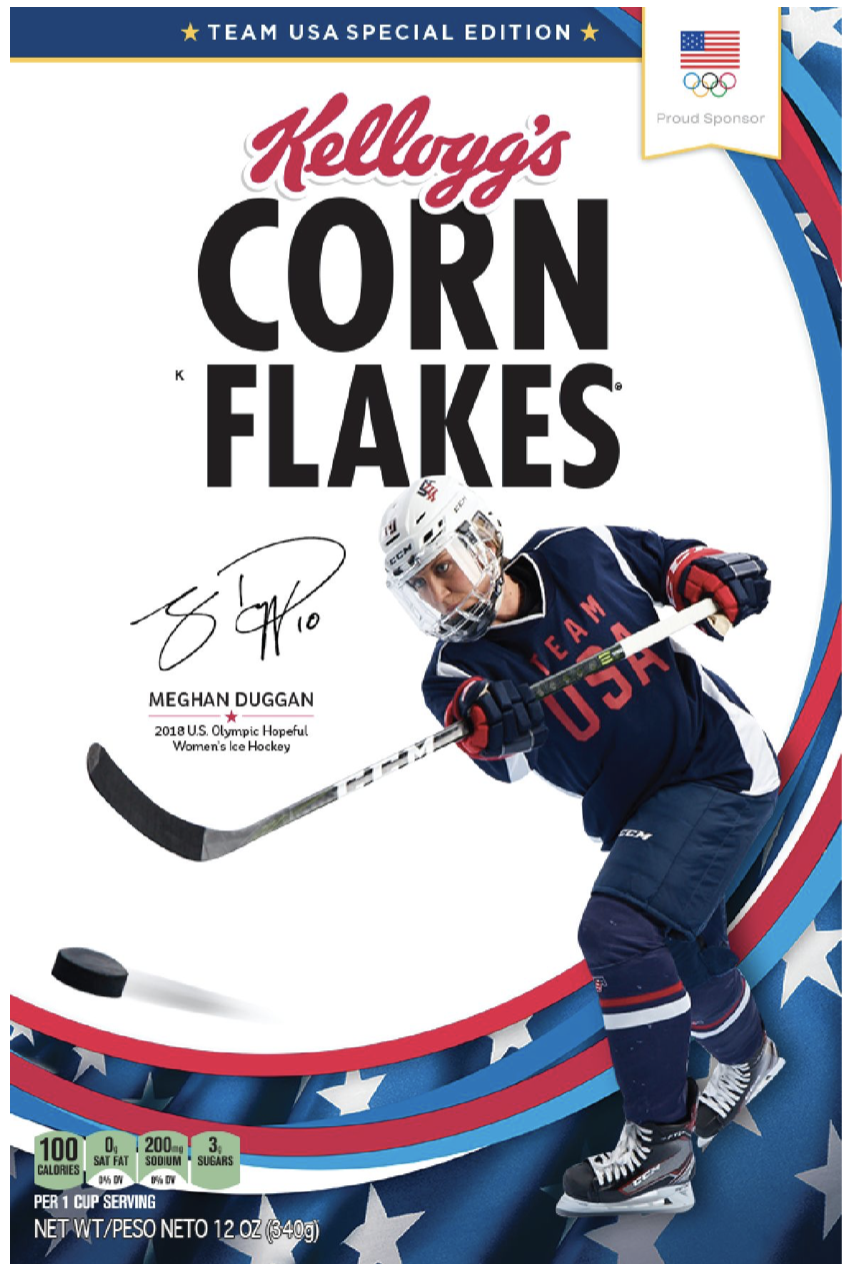 In the Winter of 2017-18, Meghan was featured on the Corn Flakes box. After winning Gold, she was additionally featured on a box of Special K cereal.