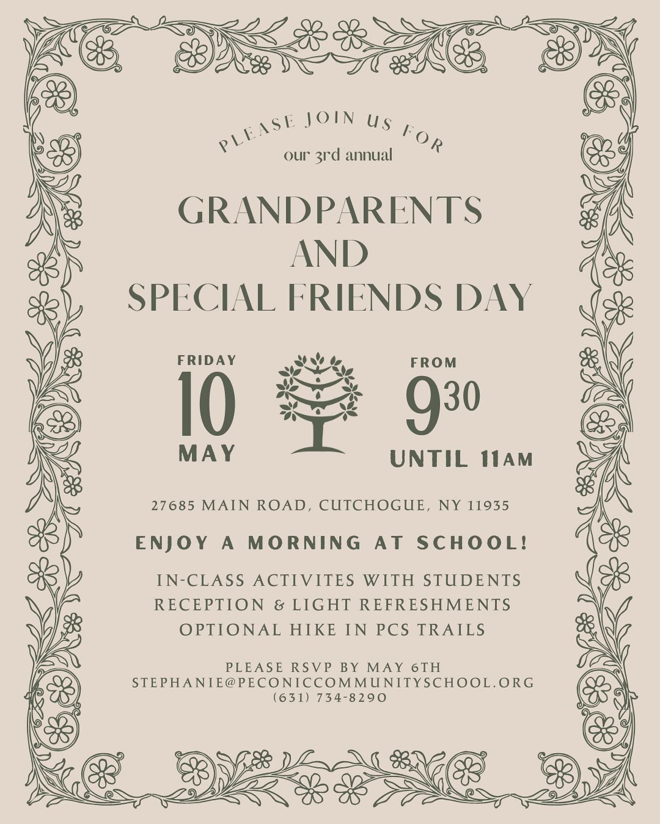 Grandparents and Special Friends Day is this Friday, May 10th! We hope you can join us from 9:30 to 11am for a special morning at school planned just for you &mdash; we have classroom activities with the students, a reception/community gathering with