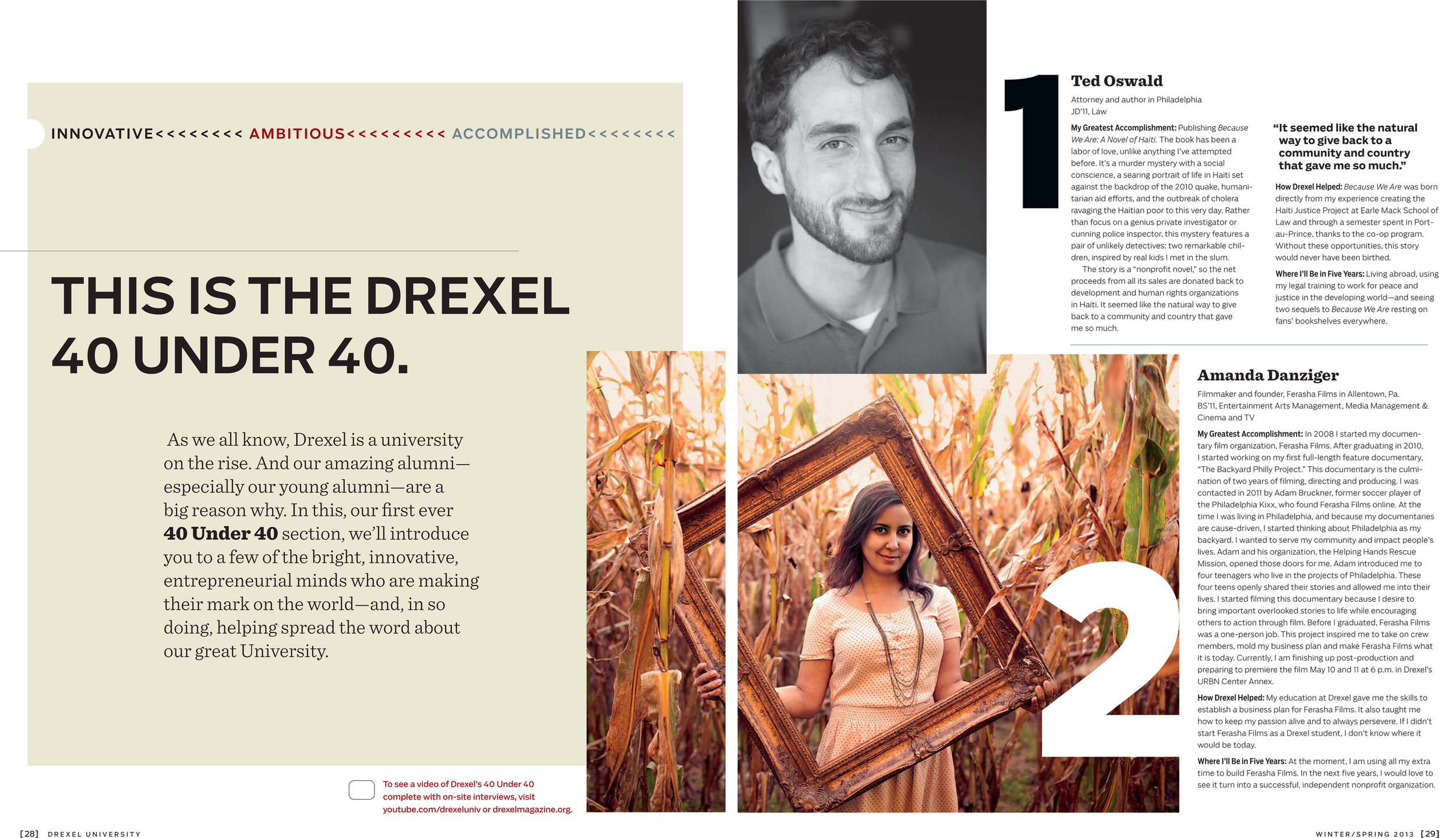  Amanda Danziger, founder and filmmaker, featured in Drexel Magazine's "40 under 40." Winter 2013. 