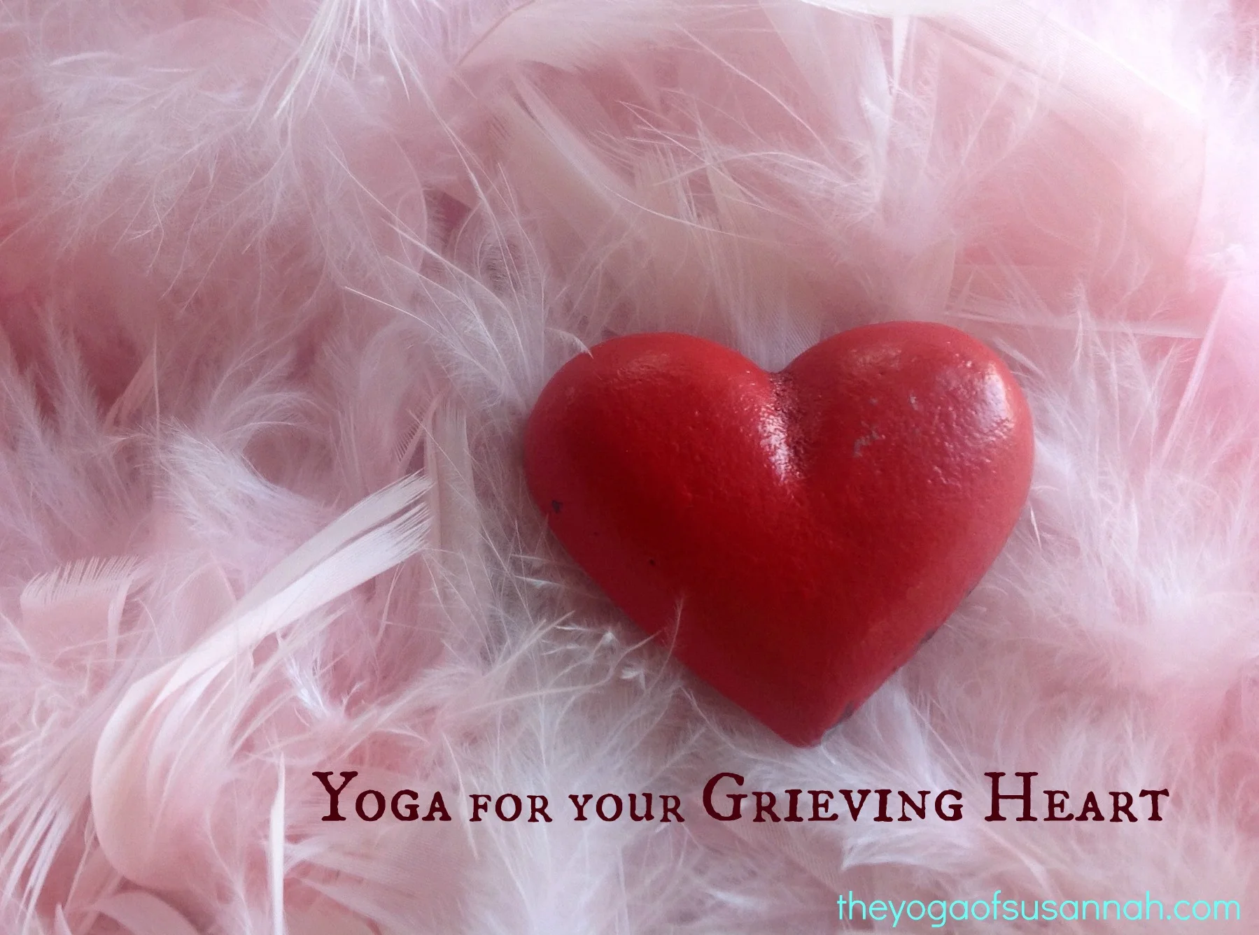 Yoga for your Grieving Heart Classes (6 weeks)