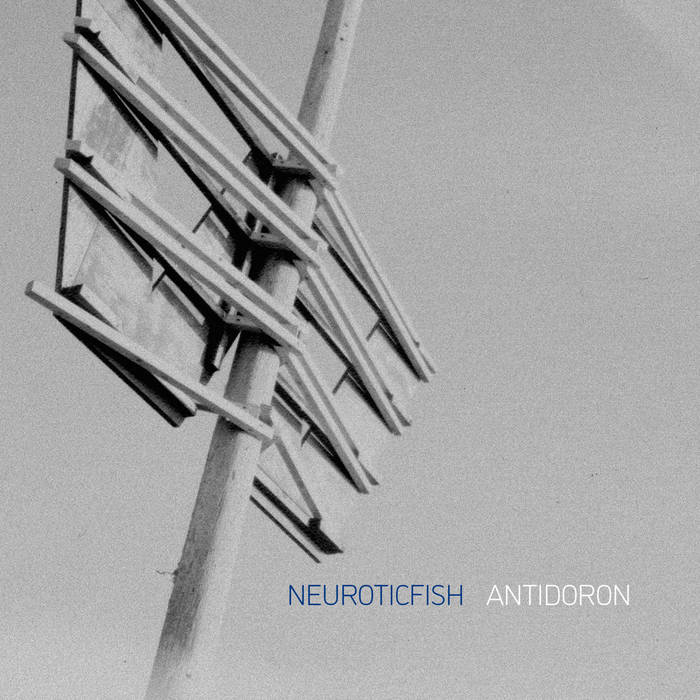 Neuroticfish - Antidoron