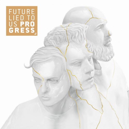 Future Lied To Us - Progress EP