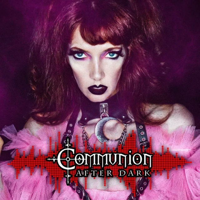 Communion After Dark - October 10th, 2022 Edition