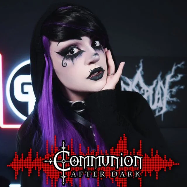 Communion After Dark - February 12th, 2024 Edition