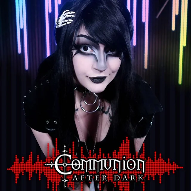Communion After Dark  - April 22nd, 2024 Edition