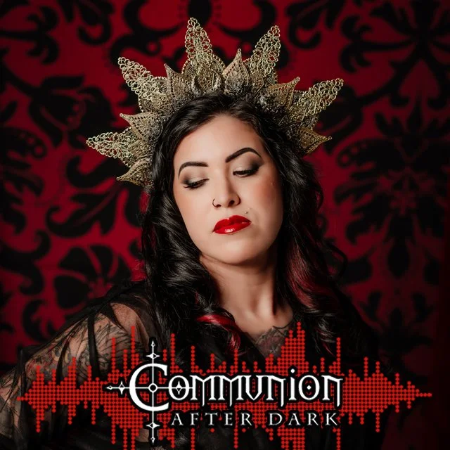 Communion After Dark - February 10th, 2025 Edition