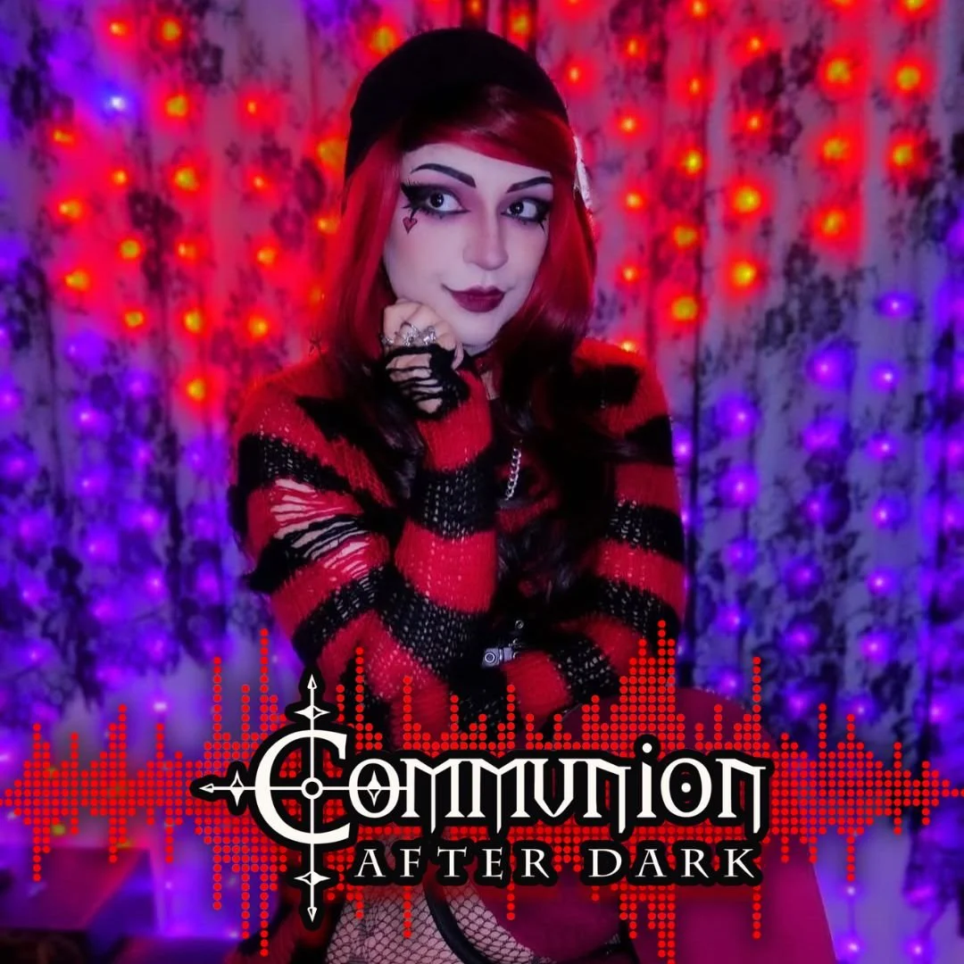 Communion After Dark - May 4th, 2026 Edition