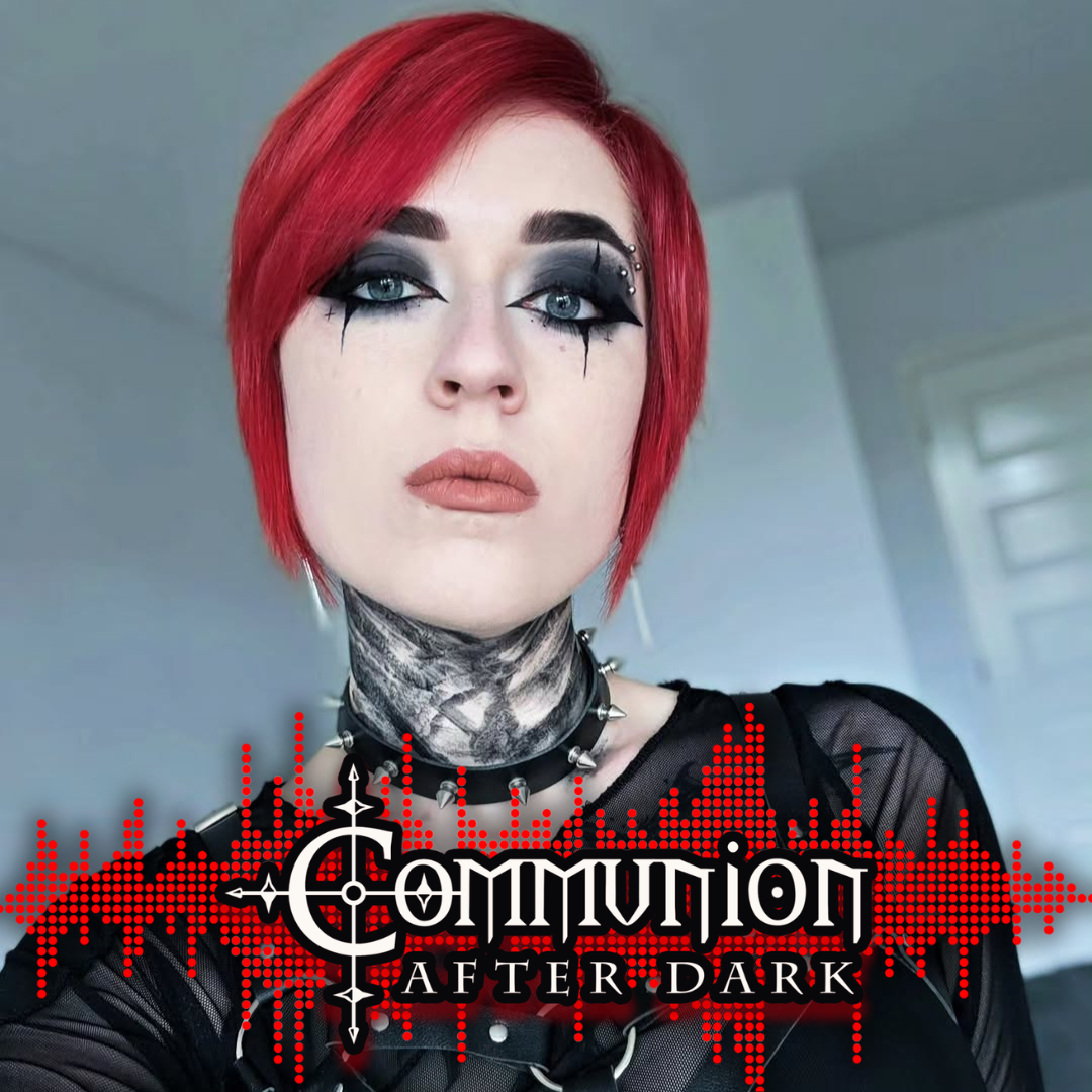 Communion After Dark - May 11th, 2026 Edition