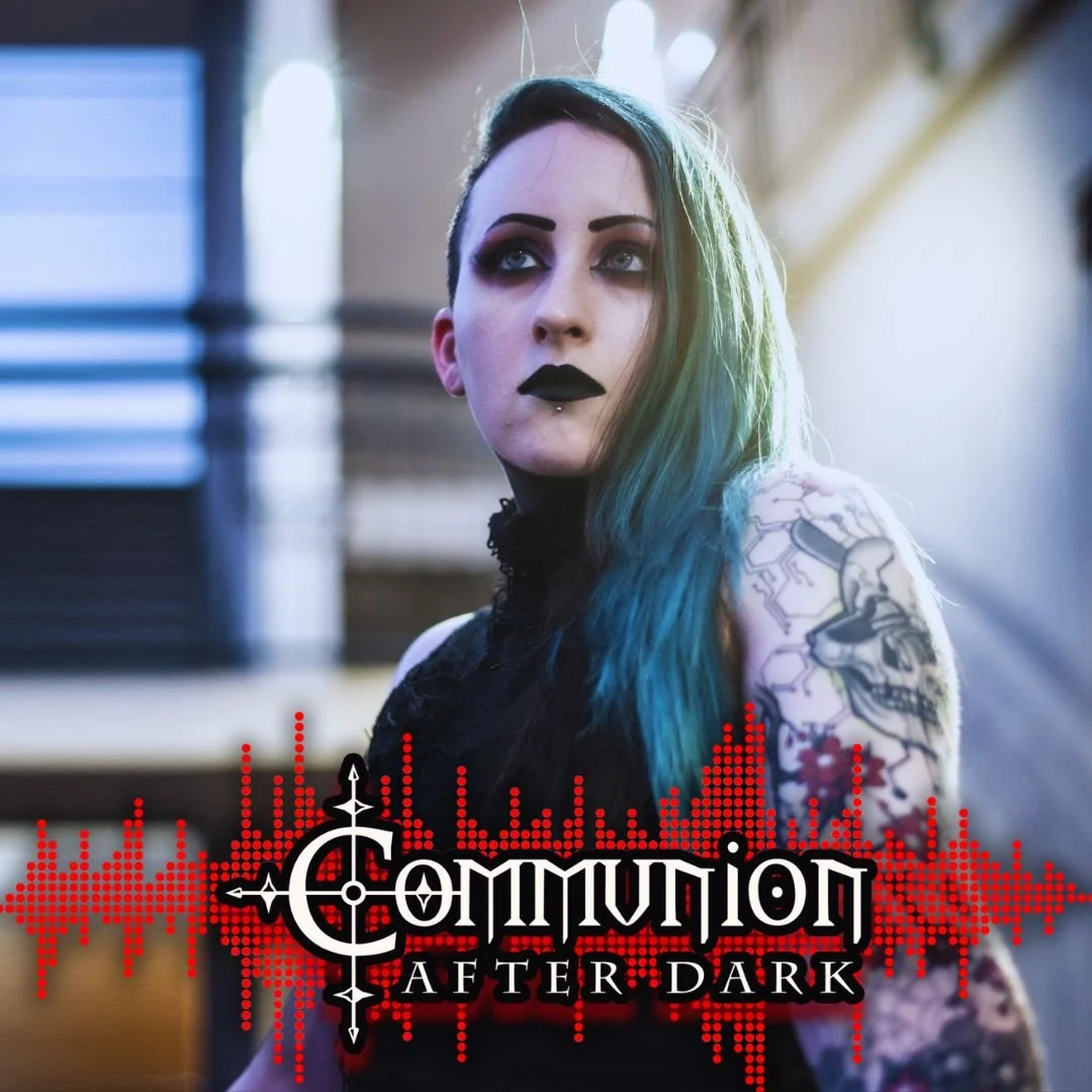 Communion After Dark - May 25th, 2026 Edition
