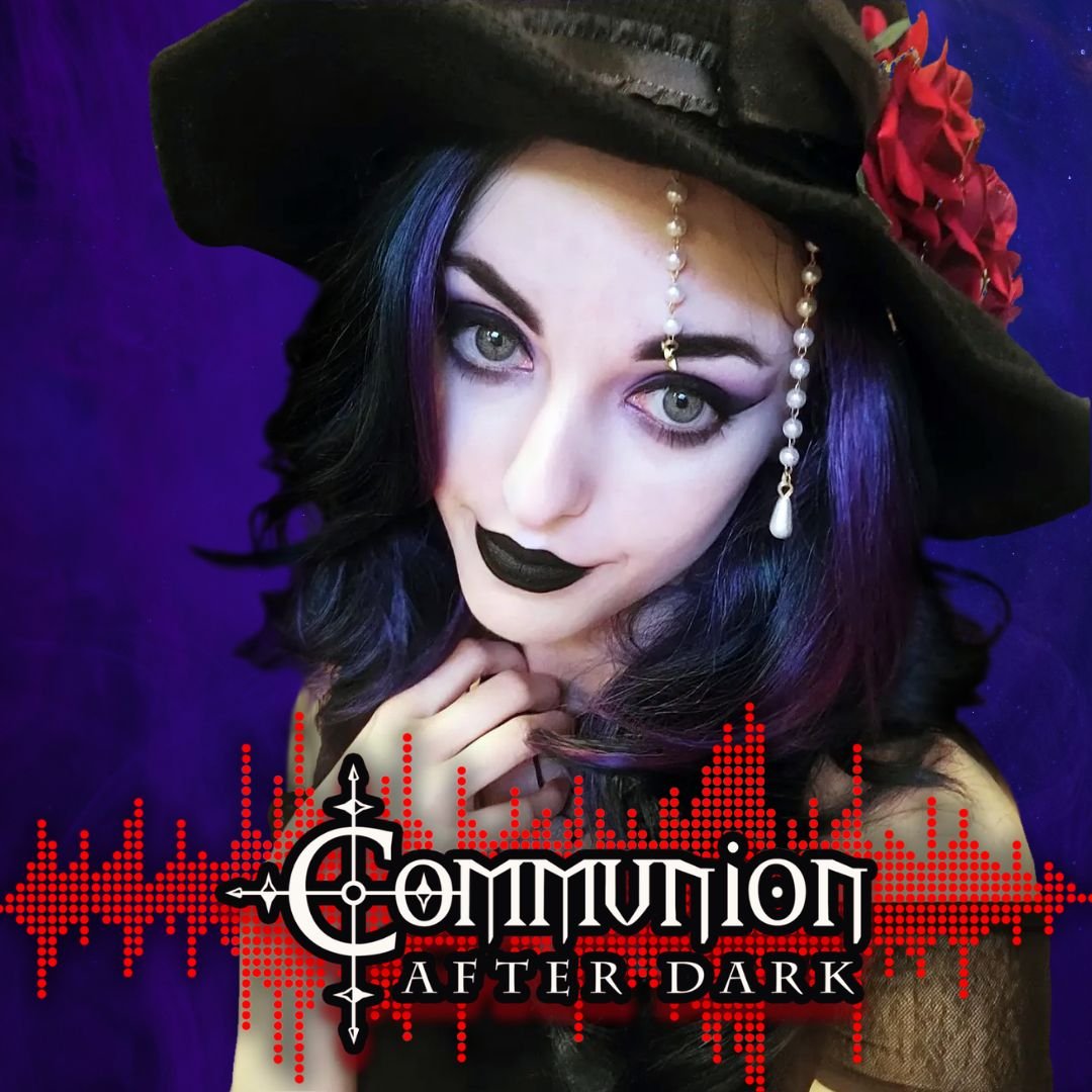 Communion After Dark - June 22nd, 2026 Edition