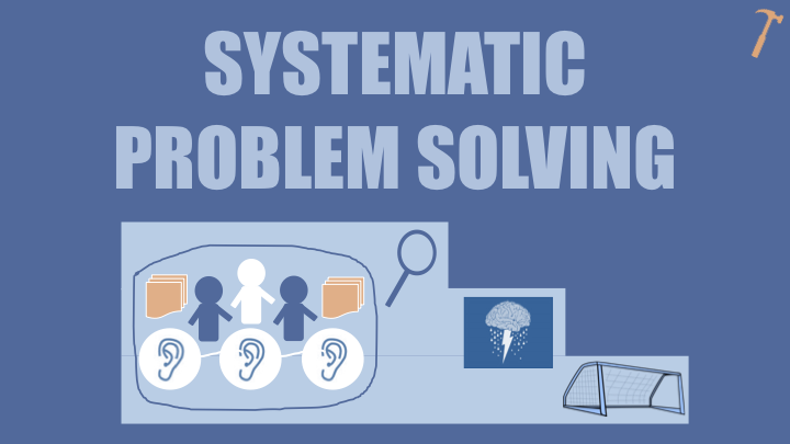 facilitation tools systematic problem solving