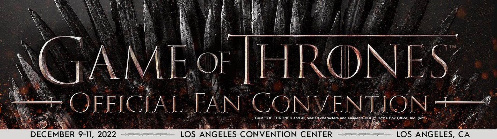 The first official GAME OF THRONES fan convention announces the new date, location and guests The first official GAME OF THRONES fan convention announces the new date, location and guests
