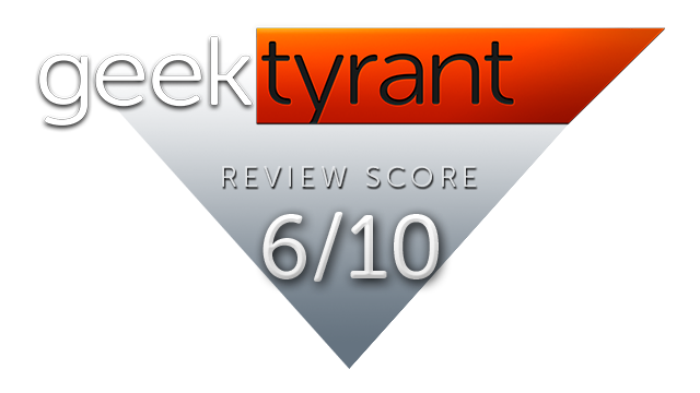 geektyrant-review-score-06.png