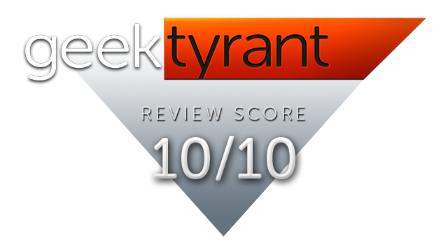 geektyrant-review-score-10.png