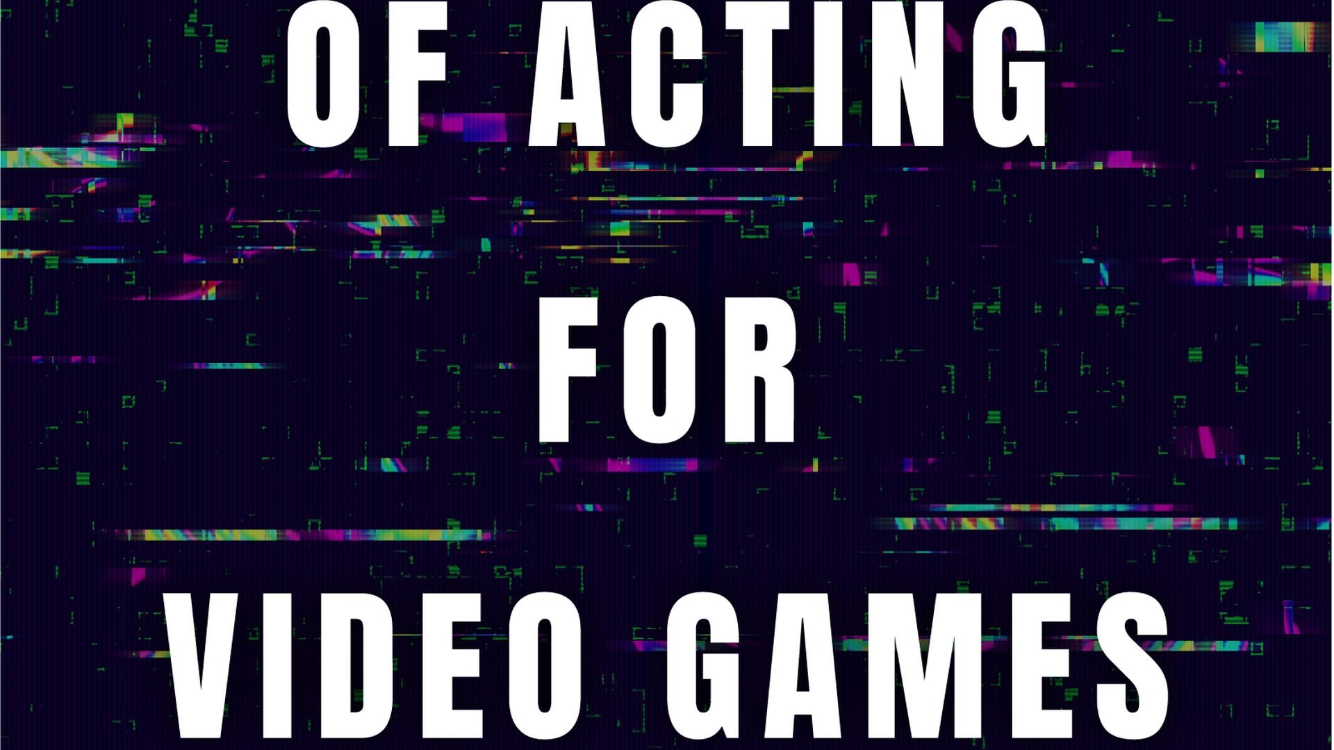 New book THE ART AND ACTIVITY OF ACTING FOR VIDEO GAMES will help you enter the industry New book THE ART AND ACTIVITY OF ACTING FOR VIDEO GAMES will help you enter the industry