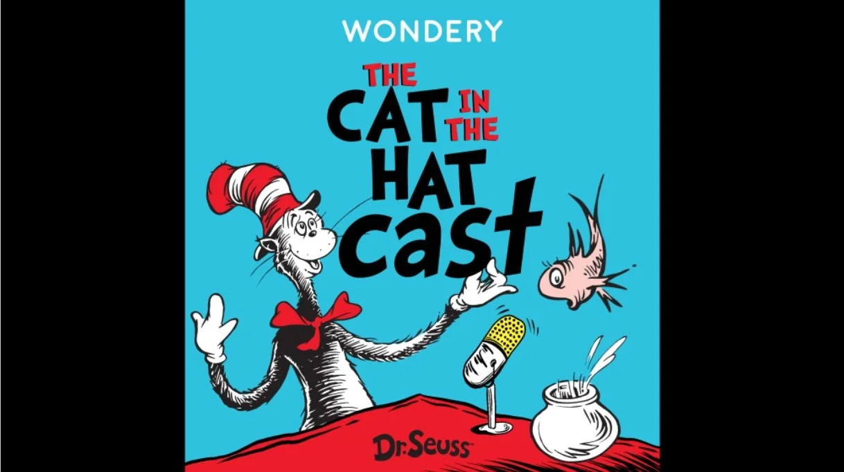Amazon’s Wondery is bringing Dr. Seuss’ library to podcasts starting with variety series THE CAT IN THE HAT CAST Amazon’s Wondery is bringing Dr. Seuss’ library to podcasts starting with variety series THE CAT IN THE HAT CAST