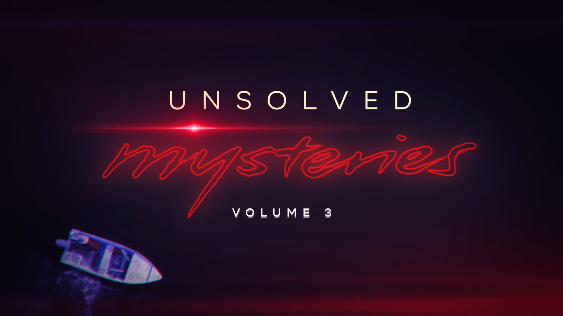 Awesome and Eerie New Trailer for UNSOLVED MYSTERIES Volume 3 — GeekTyrant