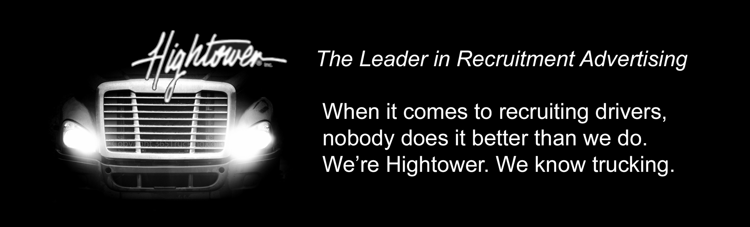 With over 25 years in the truck driver recruiting industry, The Hightower Agency is one of the best recruitment advertising agencies. Get it touch today for a free consultation." Link to: http://info.hightoweragency.com/free-consultation