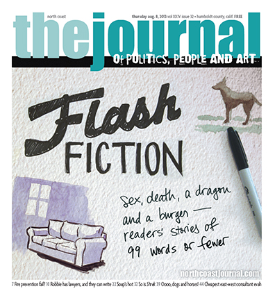 Aug. 8, 2013 cover of the North Coast Journal. Sharpie and Photoshop illustration for the annual Flash Fiction contest. (Watercolor illustrations by Joel Mielke, Carson Park Design.) Copyright 2013 North Coast Journal. All rights reserved.
