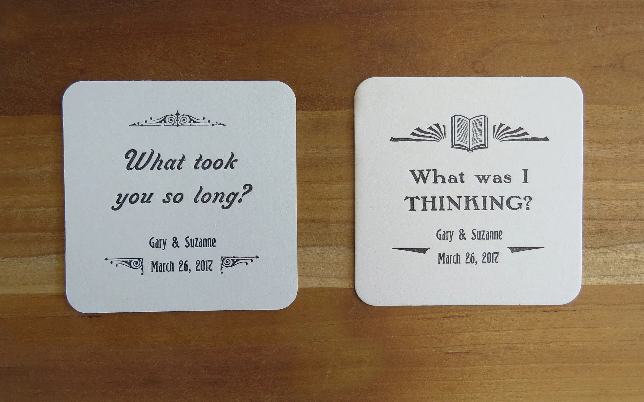 Coasters - One color, two-sided. Designed, handset and printed by Lynn M. Jones. A wedding favor gift from the groom's sister.