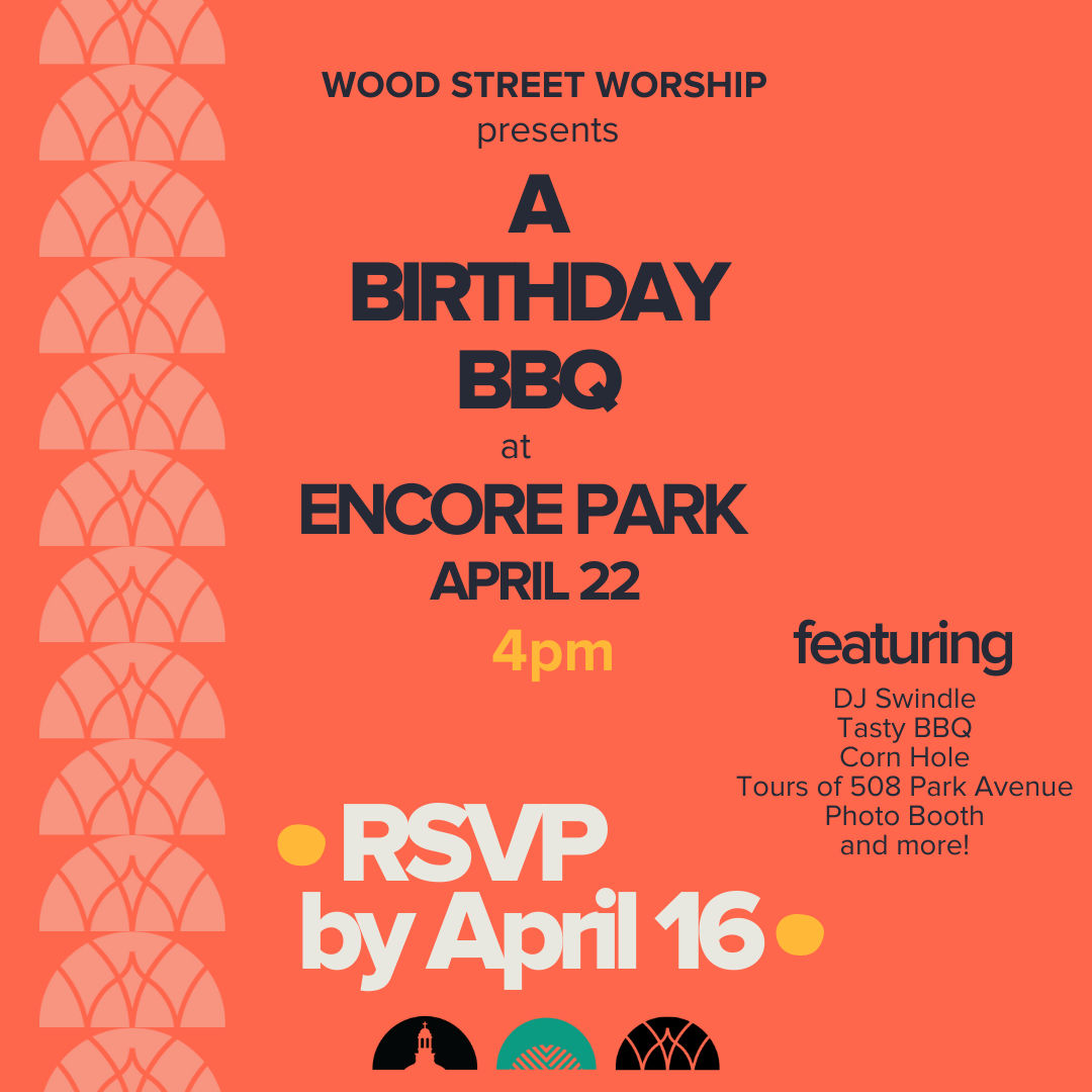 Wood Street Worship presents A Birthday Barbecue