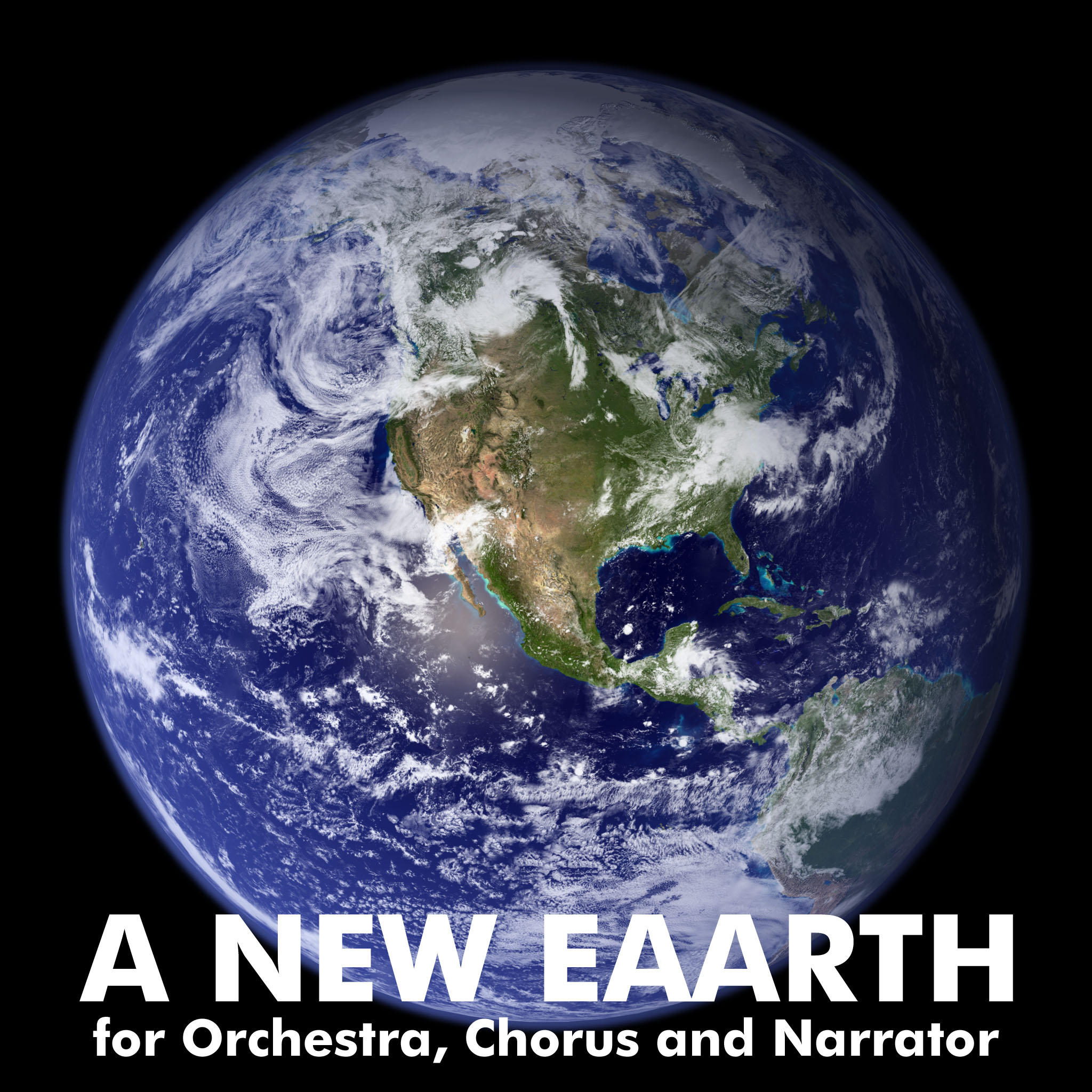 A New Eaarth  - for Orchestra, Chorus and Narrator