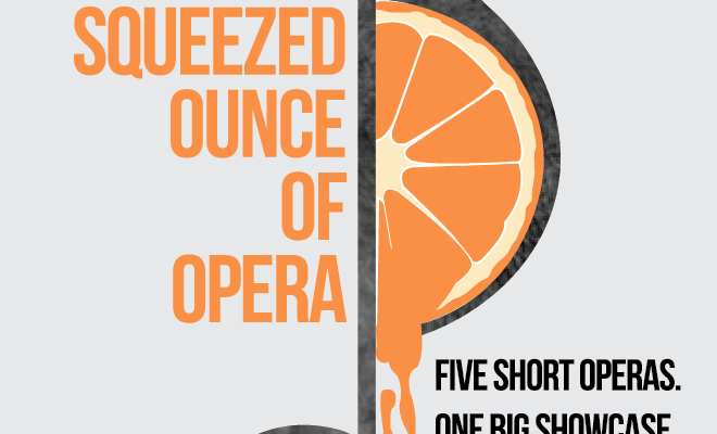 Fresh Squeezed Ounce of Opera - The Whole Truth