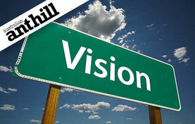 What makes a vision really work? (Australian Anthill)